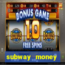 subway money deposito 1 real